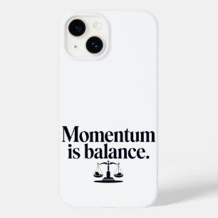 Coque Case-Mate iPhone Motivation "Momentum is Balance" - Typographie