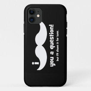 Coques Pour iPhone Moustache I vous une question