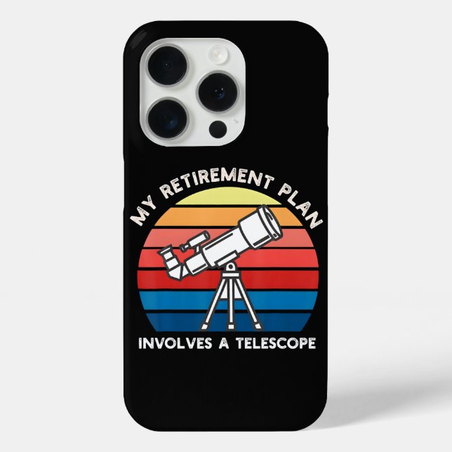 Coques Case-Mate iPhone My Retiret Plan Involves A Telescope (Verso)