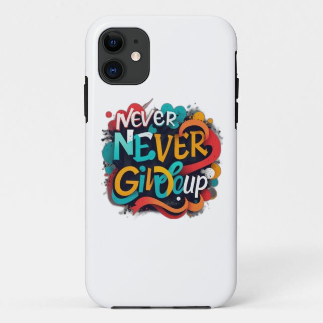 Coques Case-Mate iPhone N'abandonnez jamais (Dos)