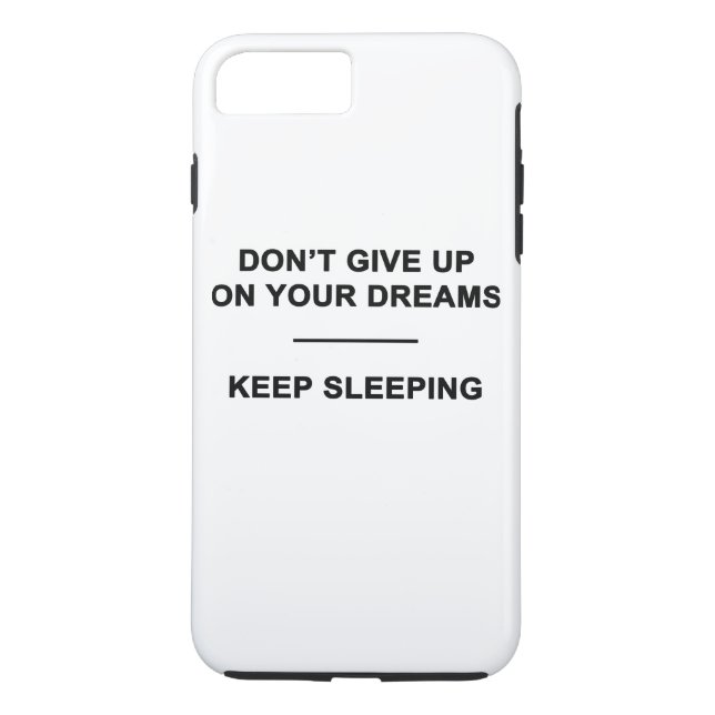 Coques Case-Mate iPhone N'abandonnez pas vos rêves. Continuez à dormir (Dos)