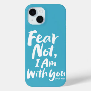 Coque Case-Mate iPhone NE CRAINS PAS, JE SUIS avec toi foi chrétienne Isa