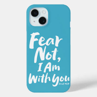 Coque Case-Mate iPhone NE CRAINS PAS, JE SUIS avec toi foi chrétienne Isa