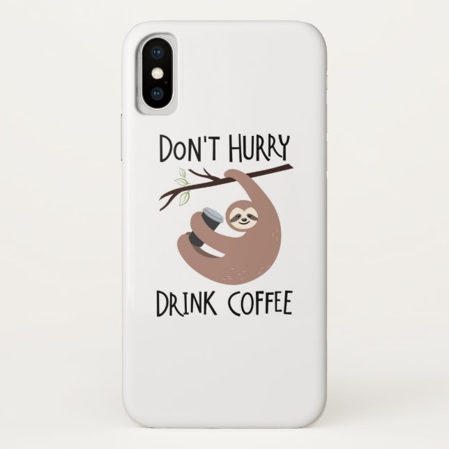 Coques Case-Mate iPhone Ne dépêchez pas le café de boissons (Dos)