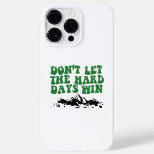 Coque Case-Mate iPhone Ne laissez pas les jours difficiles gagner - motiv