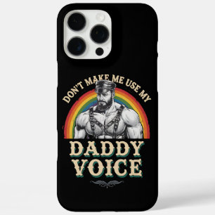 Coque iPhone 16 Pro Max Ne me force pas à utiliser ma voix de papa Gay LGB