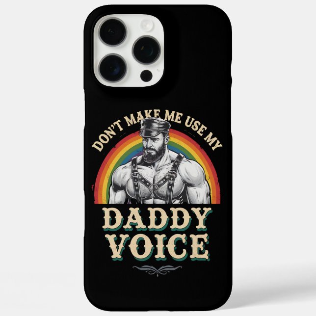 Coques Case-Mate iPhone Ne m'oblige pas à utiliser My Daddy Voice Gay LGBT (Verso)