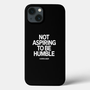 Case-Mate iPhone Case Ne pas aspirer à être humble Kamala Harris féminis