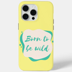 Coque Case-Mate iPhone né pour être sauvage