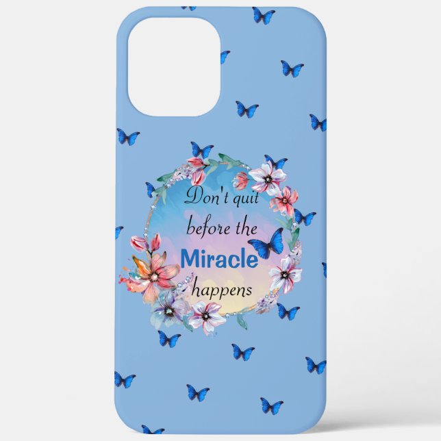Coques Case-Mate iPhone Ne quittez pas avant que Miracle ne se produise |  (Verso)