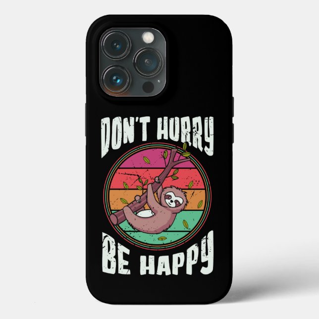 Coques Case-Mate iPhone Ne vous dépêchez pas d’être heureux drôle mignon p (Verso)