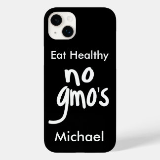 Coque Case-Mate iPhone No OGM's Eat Healthy Black White Nom Personnalisé
