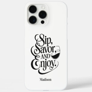 Coque iPhone 16 Pro Max Nom Personnalisé Sip, Savourer, Savourer Du Vin