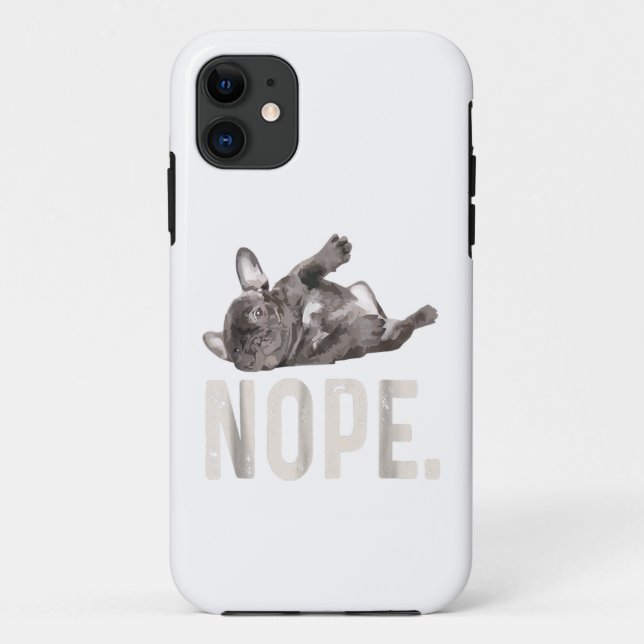 Coques Case-Mate iPhone Nope Lazy French Bulldog Lover Cadeau (Dos)