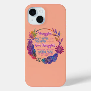Coque Case-Mate iPhone Nos luttes nous façonnent en personnes incroyables