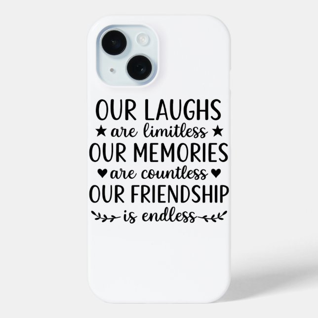 Coques Case-Mate iPhone Notre Citation D'amitié Aux Éclats de Rire Illimit (Verso)