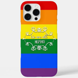 Coque iPhone 16 Pro Max Nous sommes tous humains Mois des fiertés LGBTQ