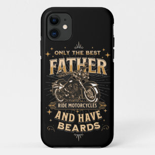 Case-Mate iPhone Case Only The Best Father Ride Motorcycles, Have Beards