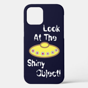Case-Mate iPhone Case OVNI "regardez l'objet brillant"