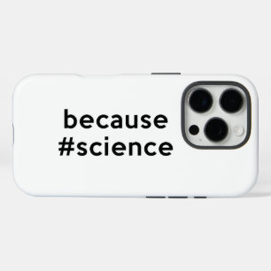 Coque iPhone 16 Pro Parce que la science