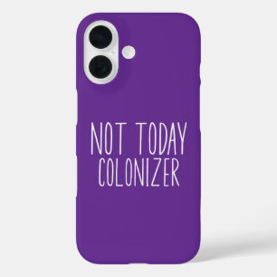 Coque Pour iPhone 16 PAS AUJOURD'HUI COLONISATEUR Drôle Rétro