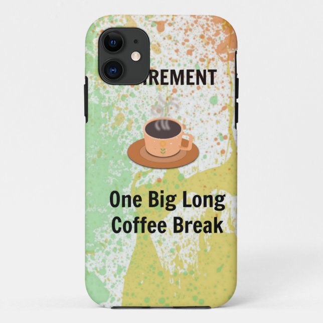 Coques Case-Mate iPhone Pause café retraite sur Splatter Arrière - plan (Dos)