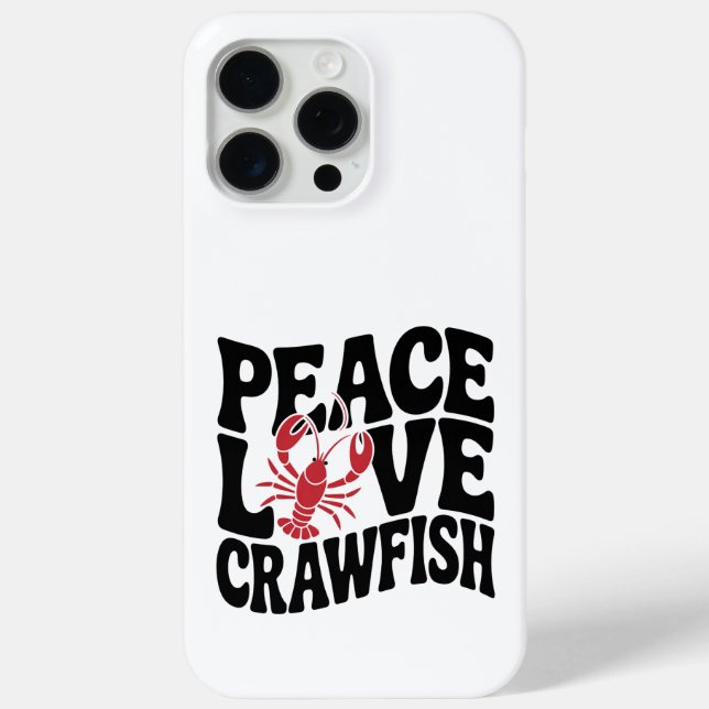 Coques Case-Mate iPhone Peace Love and Crawfish Cajun  (Verso)