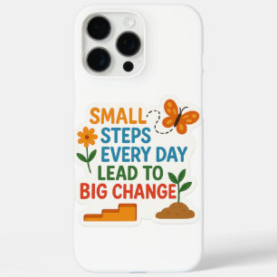 Coque iPhone 16 Pro Max Petites Étapes, Grands Changements - Stickers Moti