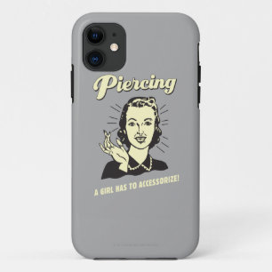 Coque iPhone 11 Piercing : Une fille doit s'adapter