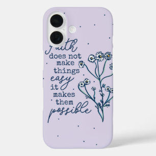 Coque Pour iPhone 16 Possible avec foi - Citation chamomile