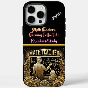 Coque iPhone 16 Pro Max Professeur de mathématiques Inspirer les étudiants