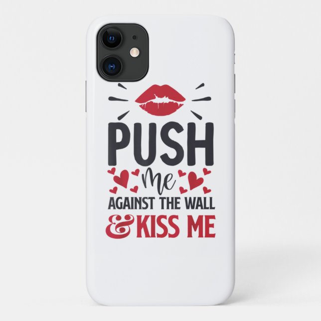 Coques Case-Mate iPhone Push Me Against the Wall Kiss Me Classic (Dos)
