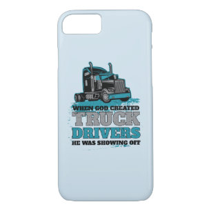 Case-Mate iPhone Case Quand Dieu a créé des chauffeurs de camions drôle