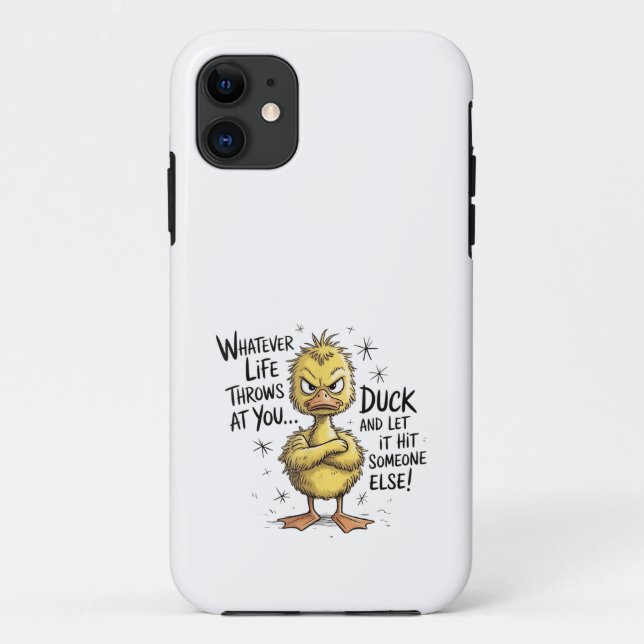 Coques Case-Mate iPhone Quelle que soit la vie vous lance Canard Citation  (Dos)