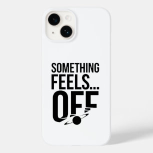 Coque Case-Mate iPhone Quelque chose se sent éteint - Troublant et messag