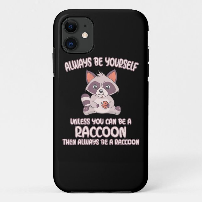 Coques Case-Mate iPhone Raccoon Lover Soyez Toujours Un Raccoon (Dos)