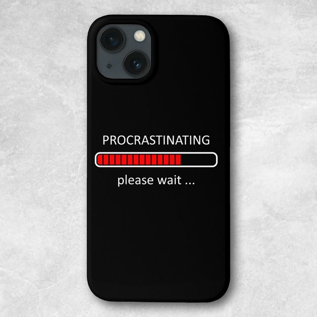 Coques Case-Mate iPhone Remettre à plus tard, veuillez patienter, humour d (Créateur téléchargé)