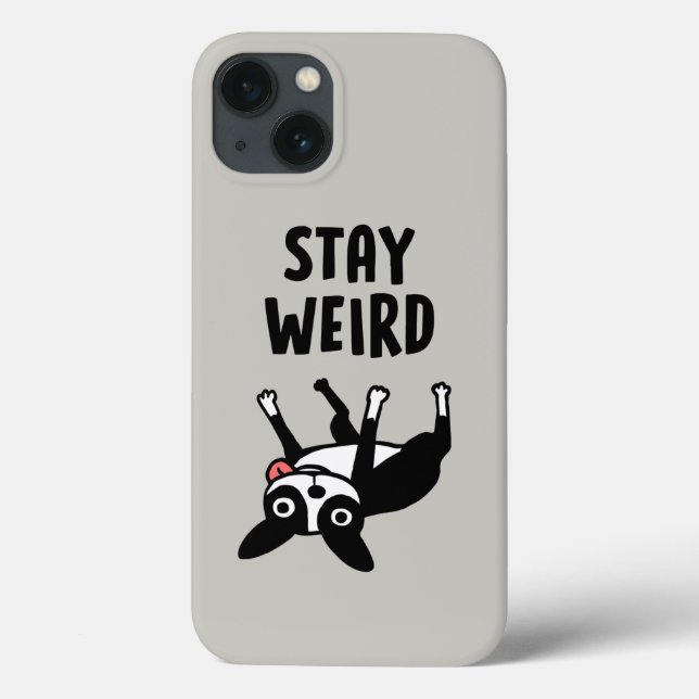 Coques Case-Mate iPhone Reste Bizarre Drôle Boston Terrier Chien (Verso)