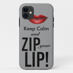 Coque iPhone 11 restez calme et zip votre lèvre drôle de parodie