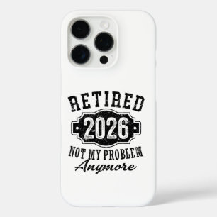 Coque iPhone 16 Pro Retraite Retraité 2026 Plus Mon Problème 