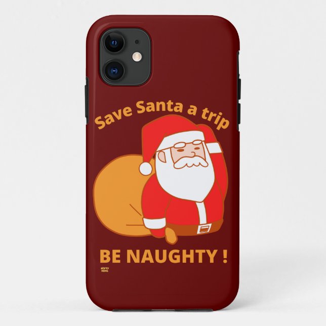 Coques Case-Mate iPhone SAVE PÈRE NOËL A TRIP, BE NAUGHTHTY drôle santa cl (Dos)