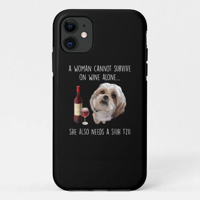 Coques Case-Mate iPhone Shih Tzu| Une femme ne peut survivre seule au vin (Dos)