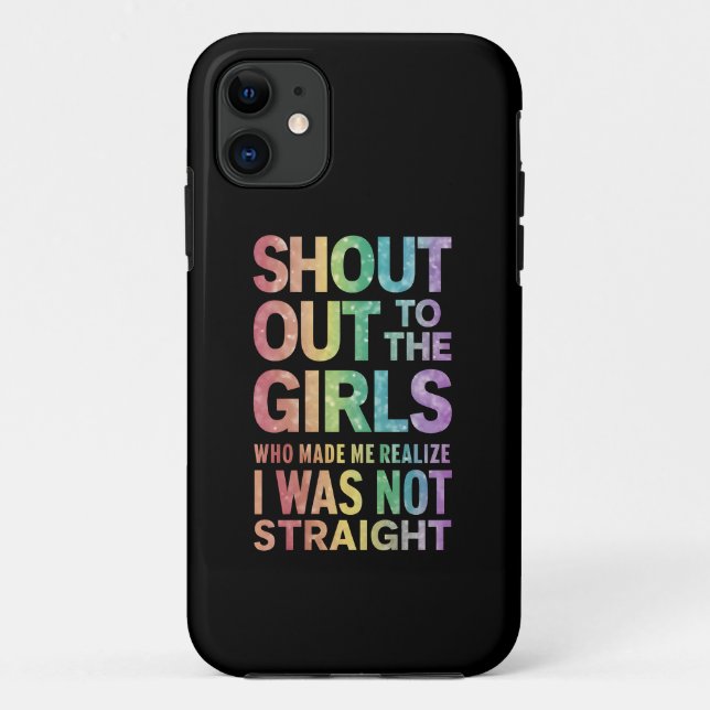 Coques Case-Mate iPhone Shout To The Girls Gay pride Rainbow Flag LGBT (Dos)