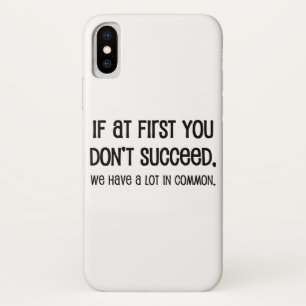 Case-Mate iPhone Case Si au début vous ne réussissez pas