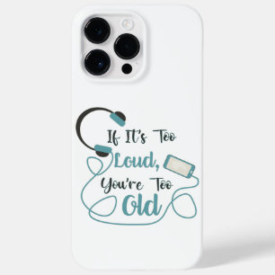 Coque Case-Mate iPhone Si c'est trop bruyant, vous êtes trop vieux musiqu