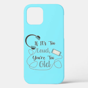 Case-Mate iPhone Case Si c'est trop bruyant, vous êtes trop vieux musiqu