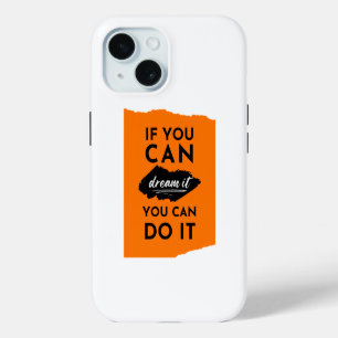 Coque Case-Mate iPhone Si Vous Pouvez Le Rêver Vous Pouvez Le Faire Inspi
