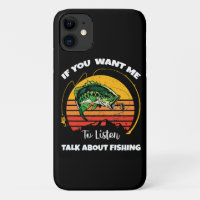 Si vous voulez que je vous écoute parlez de pêche