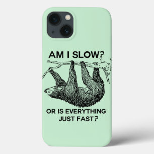 iPhone 13 Case Sloth à I Slow ?