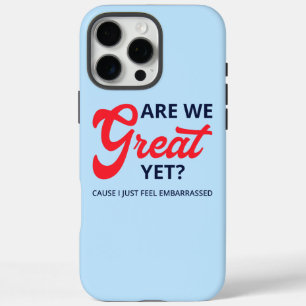 Coque iPhone 16 Pro Max Sommes-nous déjà grands ? Parce que j'ai juste hon